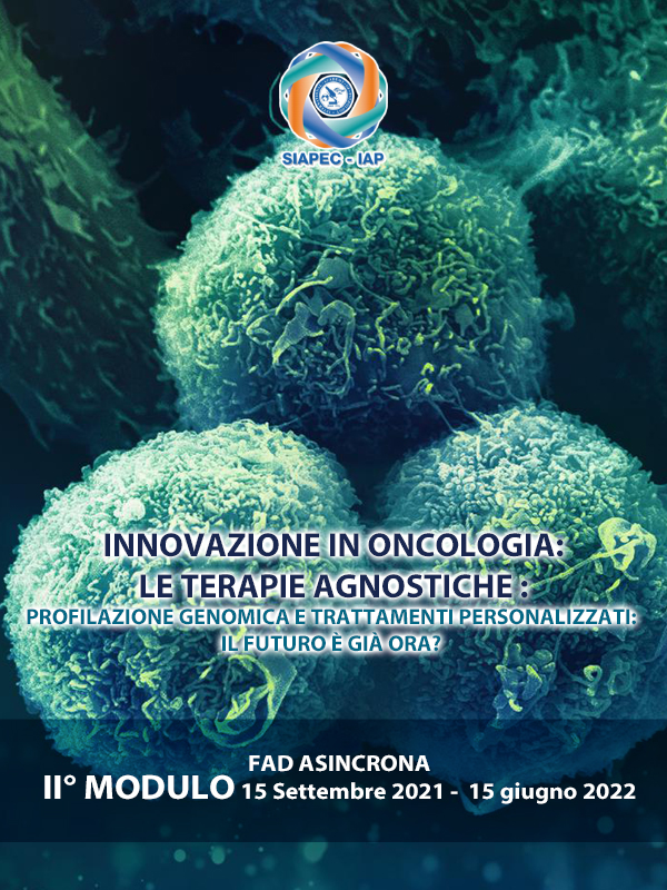 Programma Innovazione In Oncologia: Le Terapie Agnostiche 